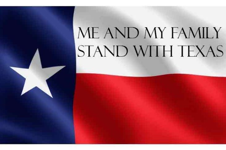 Me and My Family Stand with Texas